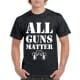 All Guns Matter T-Shirt | Pro Gun T-Shirts