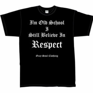 Old School Respect T-Shirt